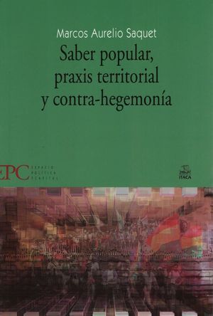 SABER POPULAR, PRAXIS TERRITORIAL Y CONTRA-HEGEMONIA