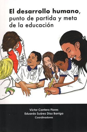 EL DESARROLLO HUMANO, PUNTO DE PARTIDA Y META DE LA EDUCACIÓN