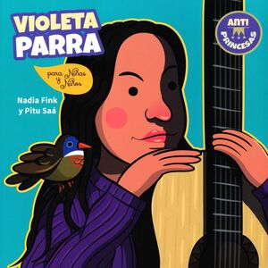 VIOLETA PARRA PARA NIÑOS Y NIÑAS