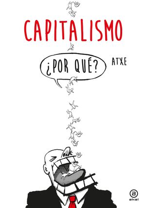 CAPITALISMO ¿POR QUE?