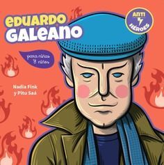 EDUARDO GALEANO PARA NIÑOS Y NIÑAS (MEX)