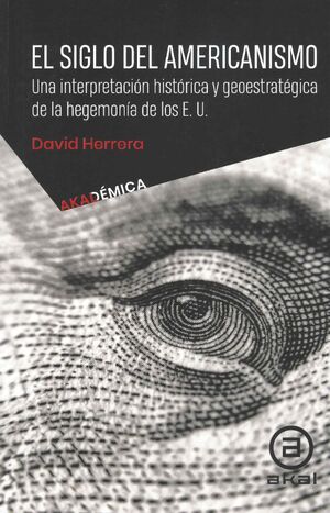 EL SIGLO DEL AMERICANISMO