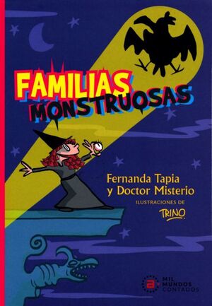 FAMILIAS MOSTRUOSAS