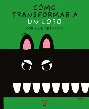 CÓMO TRANSFORMAR A UN LOBO