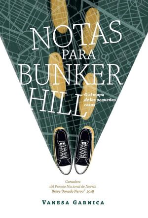 NOTAS PARA BUNKER HILL O EL MAPA DE LAS PEQUEÑAS COSAS