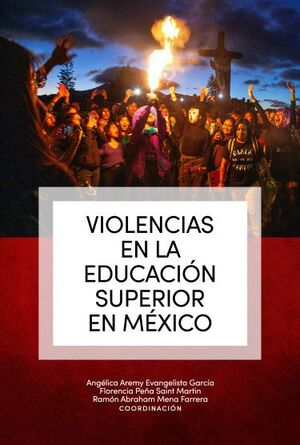 VIOLENCIAS EN LA EDUCACIÓN SUPERIOR EN MÉXICO