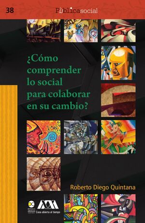 ¿CÓMO COMPRENDER LO SOCIAL PARA COLABORAR EN SU CAMBIO?