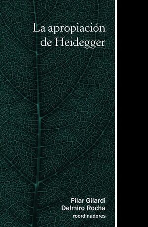 LA APROPIACIÓN DE HEIDEGGER