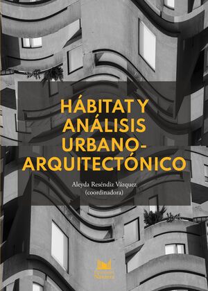 HÁBITAT Y ANÁLISIS URBANO-ARQUITECTÓNICO