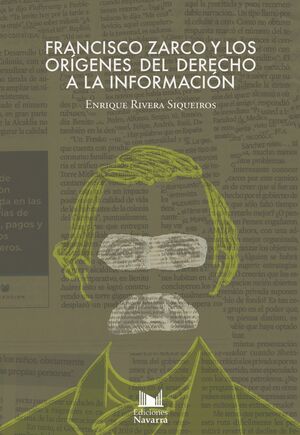 FRANCISCO ZARCO Y LOS ORÍGENES DEL DERECHO A LA INFORMACIÓN