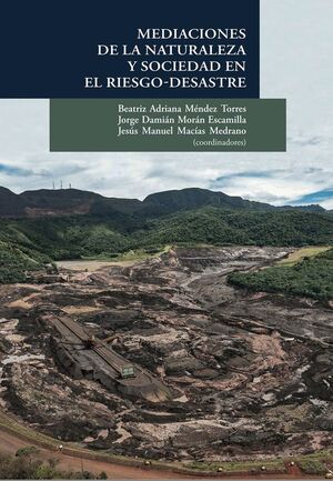 MEDIACIONES DE LA NATURALEZA Y SOCIEDAD EN EL RIESGO-DESASTRE