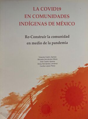 LA COVID19 EN COMUNIDADES INDÍGENAS DE MÉXICO