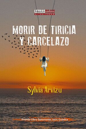 MORIR DE TIRICIA Y CARCELAZO