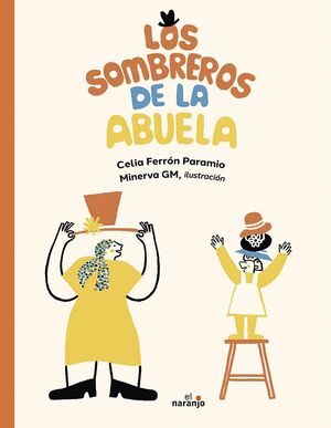 LOS SOMBREROS DE LA ABUELA
