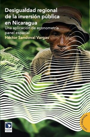 DESIGUALDAD REGIONAL DE LA INVERSIÓN PÚBLICA EN NICARAGUA