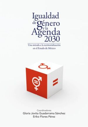IGUALDAD DE GÉNERO Y LA AGENDA 2030