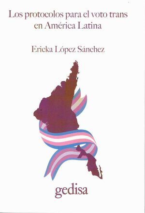 LOS PROTOCOLOS PARA EL VOTO TRANS EN AMÉRICA LATINA