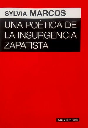 UNA POÉTICA DE LA INSURGENCIA ZAPATISTA