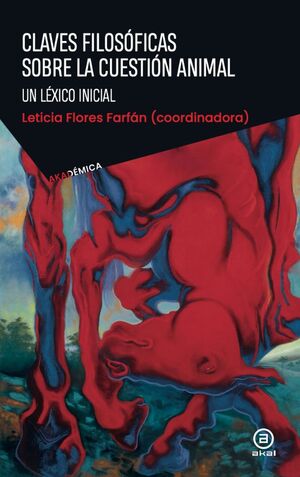 CLAVES FILOSÓFICAS SOBRE LA CUESTIÓN ANIMAL