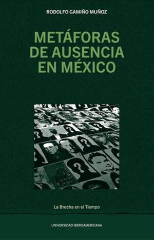 METÁFORAS DE AUSENCIA EN MÉXICO