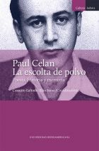 PAUL CELAN. LA ESCOLTA DE POLVO