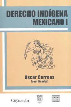 DERECHO INDÍGENA MEXICANO 1