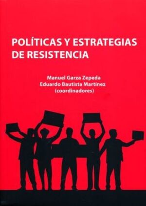 POLÍTICAS Y ESTRATEGIAS DE RESISTENCIA