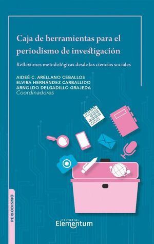 CAJA DE HERRAMIENTAS PARA EL PERIODISMO DE INVESTIGACIÓN