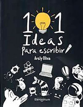 101 IDEAS PARA ESCRIBIR
