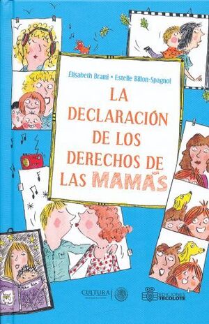 LA DECLARACION DE LOS DERECHOS DE LOS PAPÁS Y LAS MAMÁS