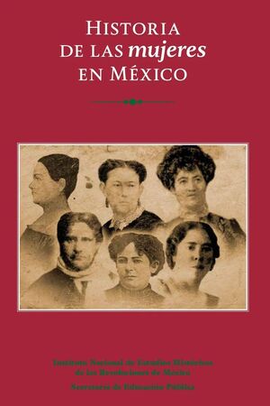 HISTORIA DE LAS MUJERES EN MEXICO