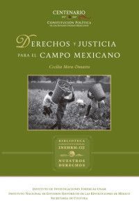 DERECHOS Y JUSTICIA PARA EL CAMPO MEXICANO