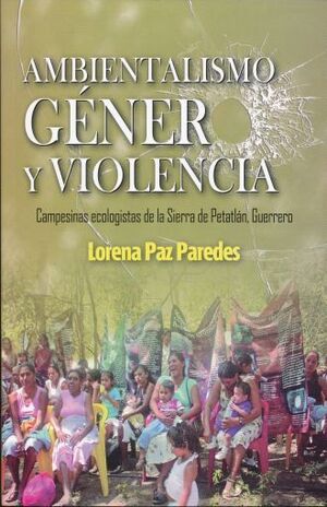 AMBIENTALISMO, GÉNERO Y VIOLENCIA