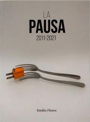 LA PAUSA 2011-2021