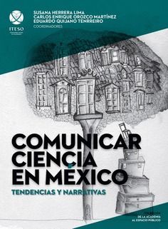 COMUNICAR CIENCIA EN MÉXICO