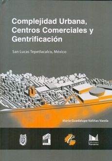 COMPLEJIDAD URBANA, CENTROS COMERCIALES Y GENTRIFICATIÓN