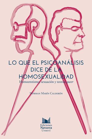 LO QUE EL PSICOANÁLISIS DICE DE LA HOMOSEXUALIDAD