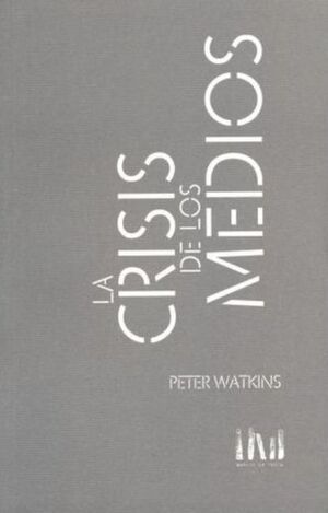 LA CRISIS DE LOS MEDIOS