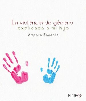 LA VIOLENCIA DE GENERO EXPLICADA A MI HIJO