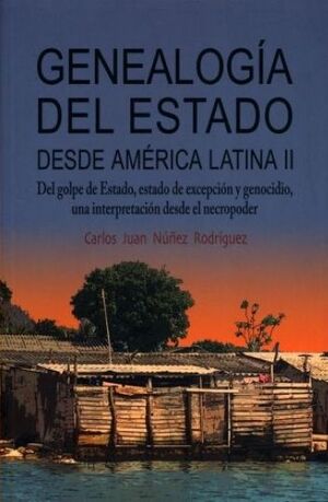 GENEALOGÍA DEL ESTADO DESDE AMÉRICA LATINA