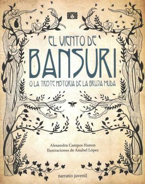 EL VIENTO DE BANSURI O LA TRISTE HISTORIA DE LA BRUJA MUDA