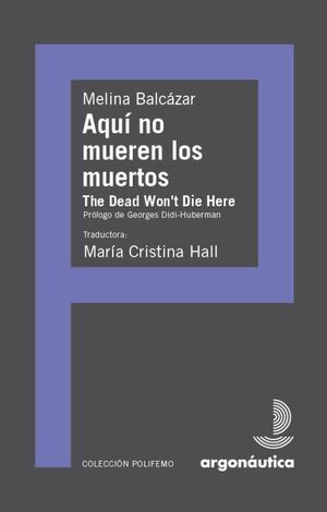 AQUÍ NO MUEREN LOS MUERTOS/ THE DEAD WON´T DIE HERE