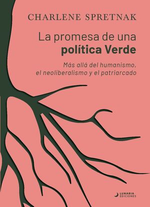 LA PROMESA DE UNA POLÍTICA VERDE