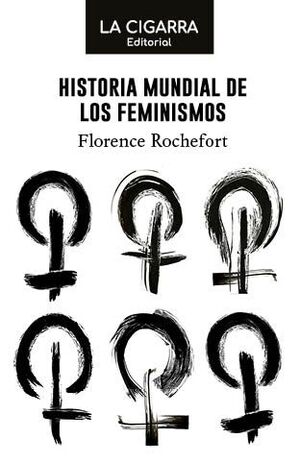 HISTORIA MUNDIAL DE LOS FEMINISMOS