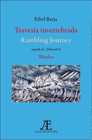 TRAVESÍA INVERTEBRADA / RAMBLING JOURNEY