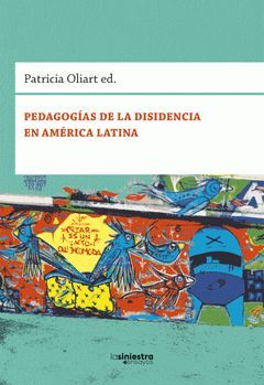 PEDAGOGÍAS DE LA DISIDENCIA EN AMÉRICA LATINA