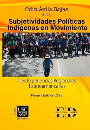 SUBJETIVIDADES POLITICAS INDIGENAS EN MOVIMIENTO