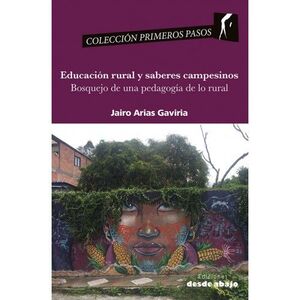 EDUCACIÓN RURAL Y SABERES CAMPESINOS