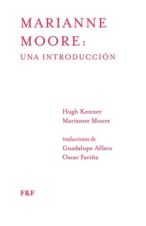 MARIANNE MOORE: UNA INTRODUCCIÓN