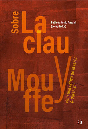 SOBRE LACLAU Y MOUFFE